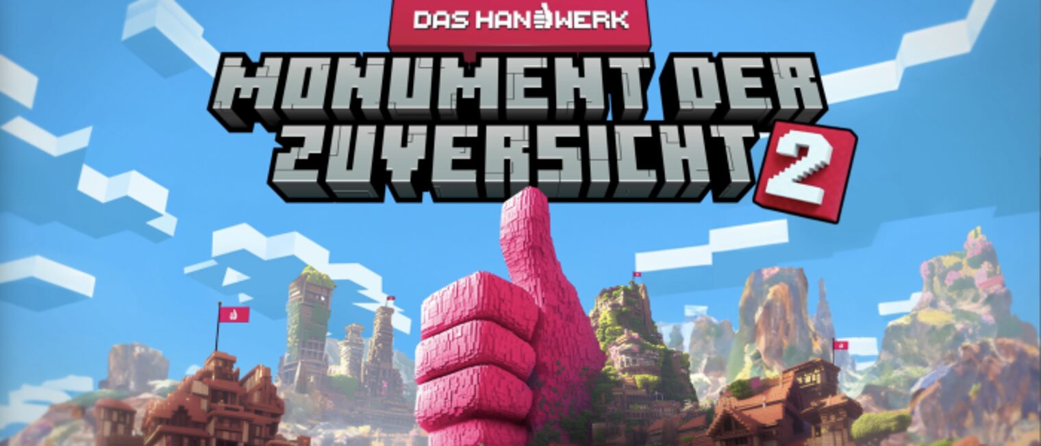 Spielwelt aus dem Spiel Minecraft mit dem Handwerksdaumen und dem Schriftzug Das Handwerk Monument der Zuversicht 2
