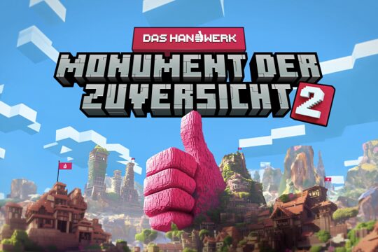 Spielwelt aus dem Spiel Minecraft mit dem Handwerksdaumen und dem Schriftzug Das Handwerk Monument der Zuversicht 2
