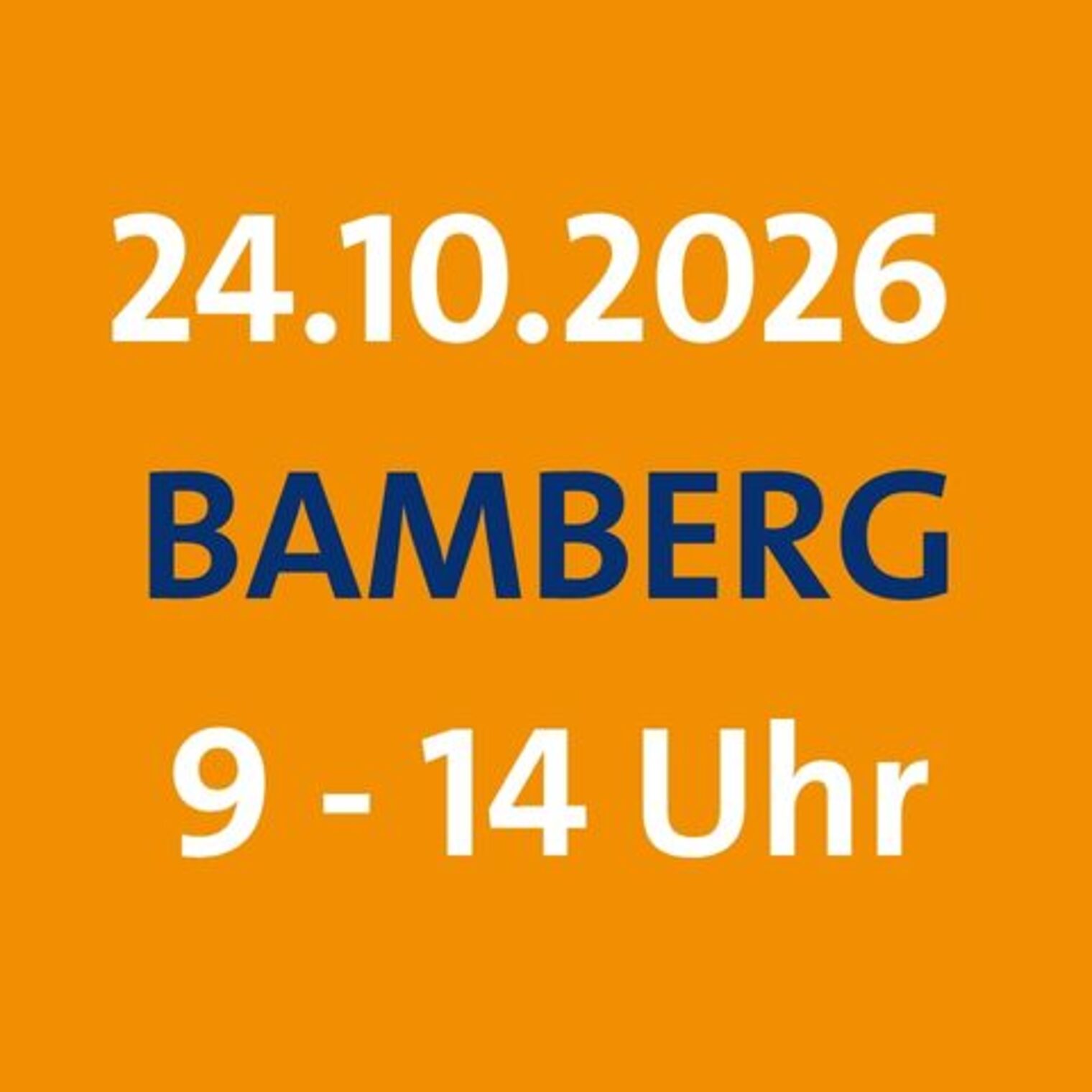 Kachel 24.10.2026 Bamberg 9-14 Uhr